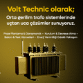 Orta Gerilim Trafo Hizmetlerinde Volt Technic Güvencesi